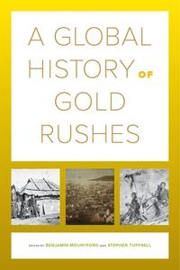 a global history of gold rushes