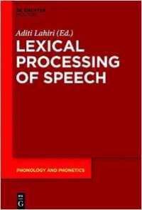 Lexical Processing of Speech (Phonology and Phonetics)